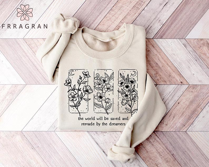 The World Will Be Saved Sweatshirt