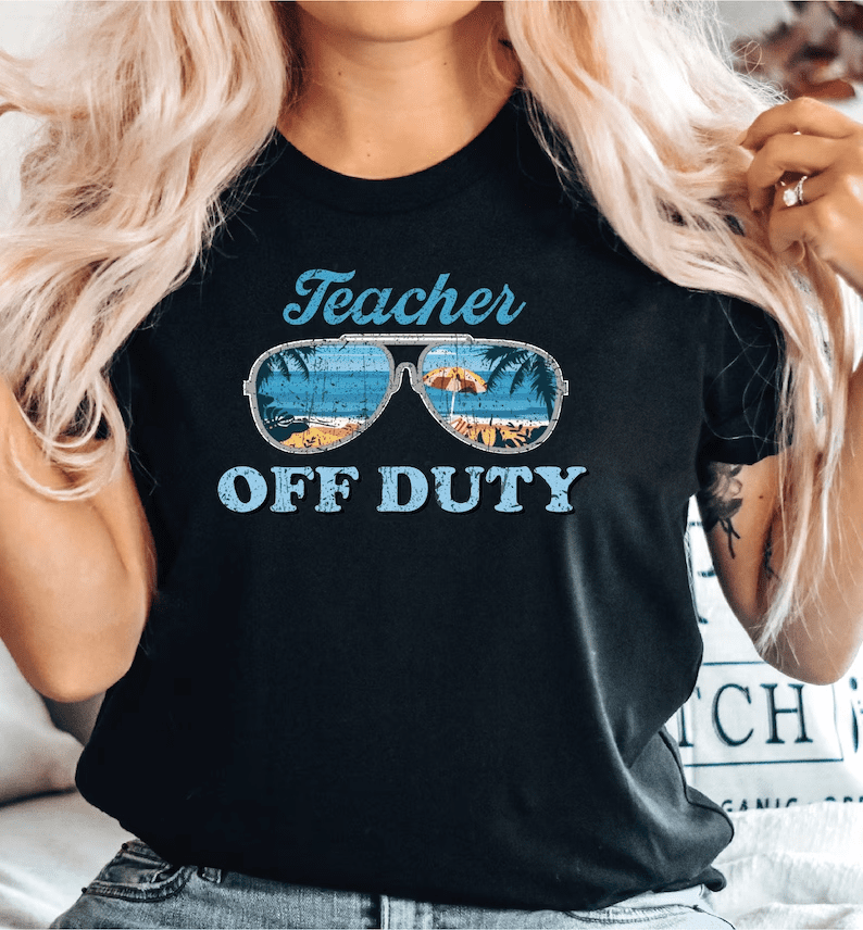 Teacher Off Duty Teacher Vacation Casual T-shirt