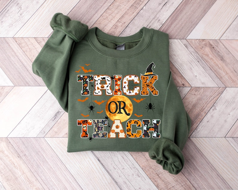 Trick Or Teach Funny Halloween Sweatshirt