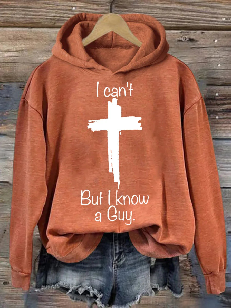I Can't But I Konw A Guy Casual Hoodie