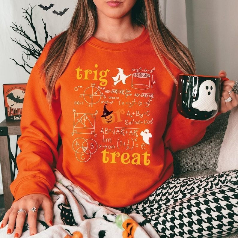 Trig or Treat Halloween Math Teacher Sweatshirt