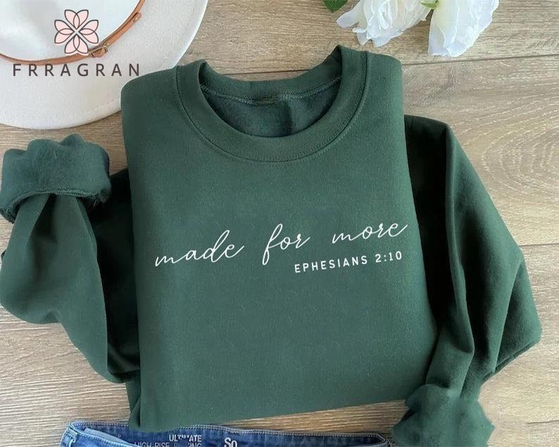 Made For More Sweatshirt