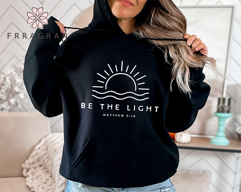 Be the Light Inspirational Hoodie